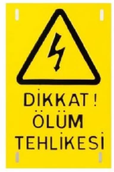 Dikkat! Ölüm Tehlikesi